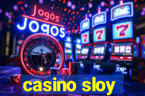 casino sloy