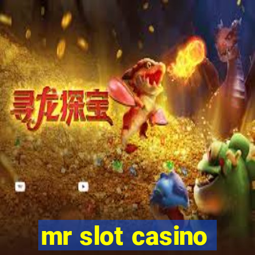 mr slot casino