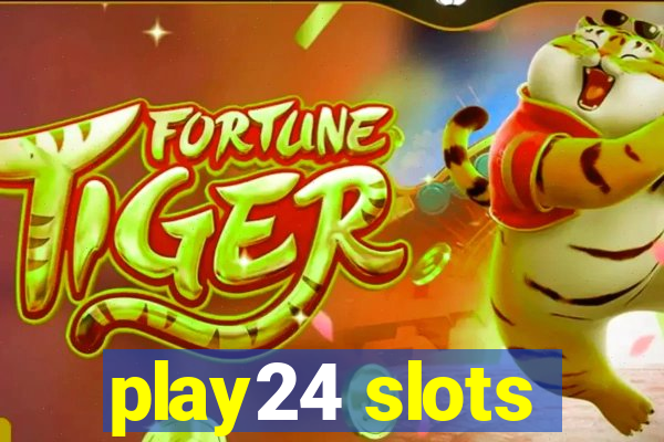 play24 slots