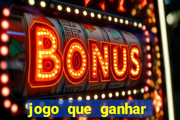 jogo que ganhar dinheiro online