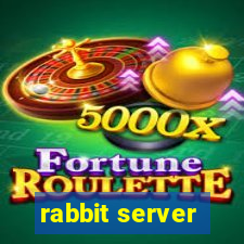 rabbit server