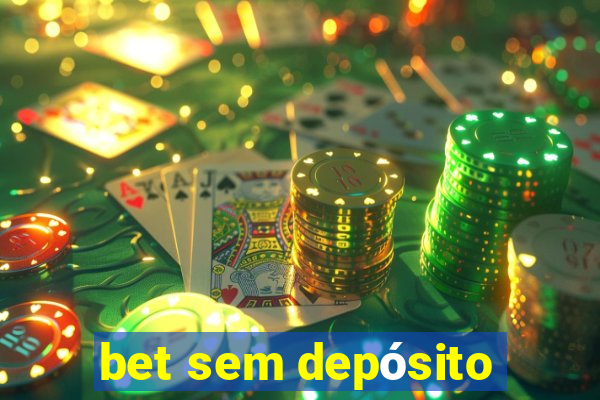 bet sem depósito