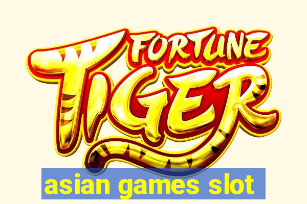 asian games slot