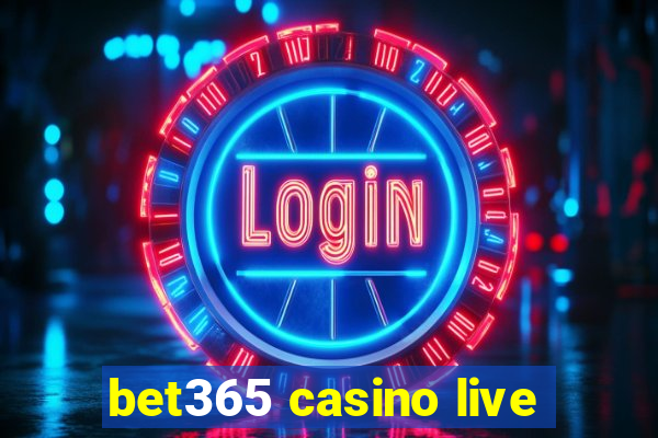 bet365 casino live