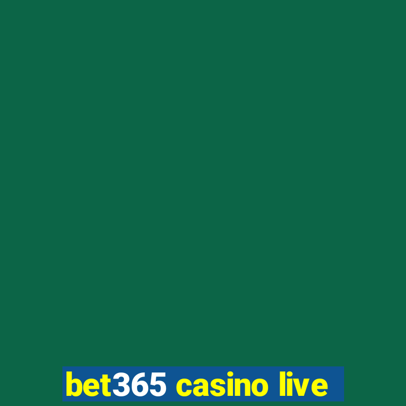 bet365 casino live