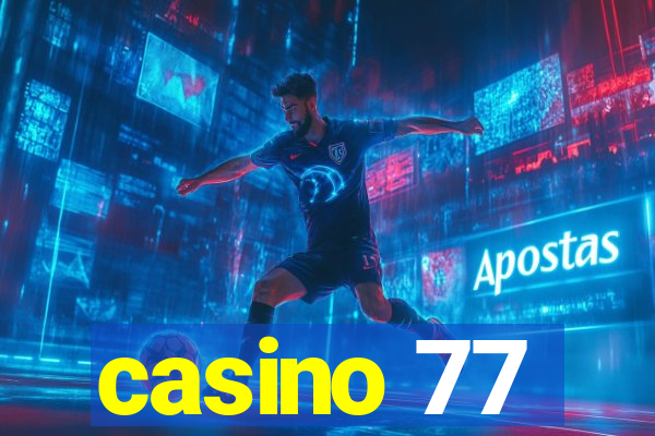 casino 77