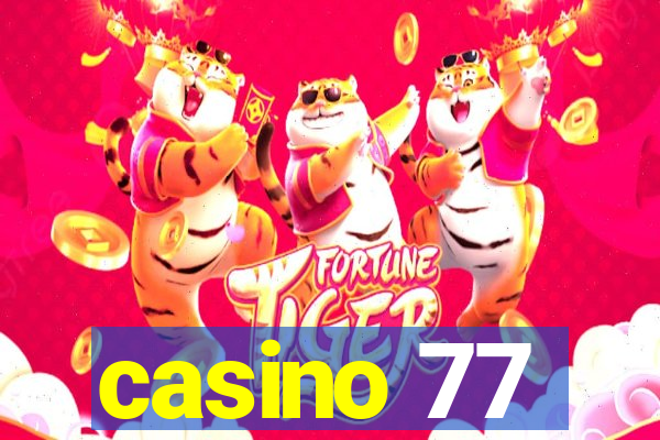 casino 77