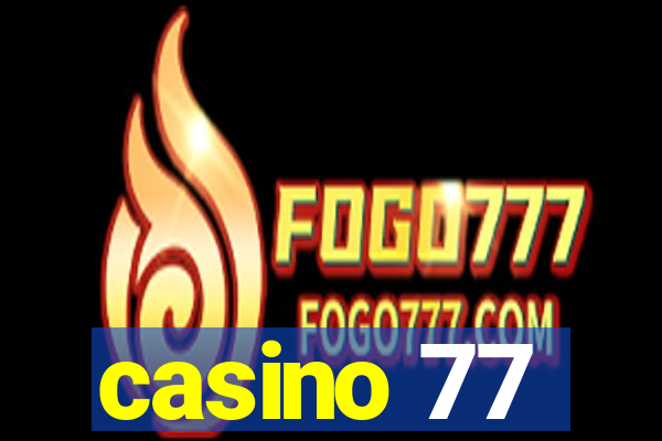 casino 77