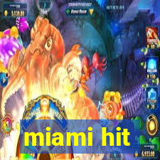 miami hit