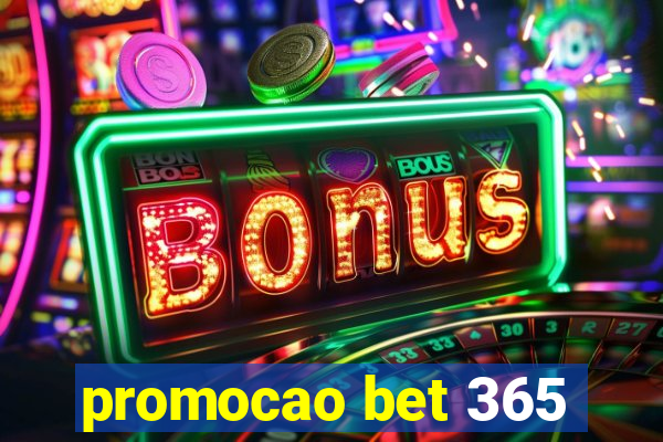 promocao bet 365