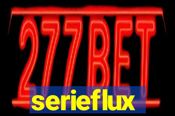 serieflux