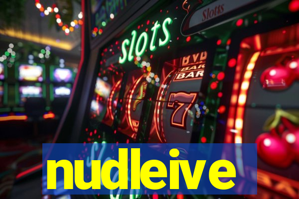 nudleive