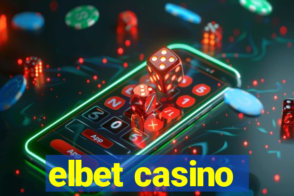 elbet casino