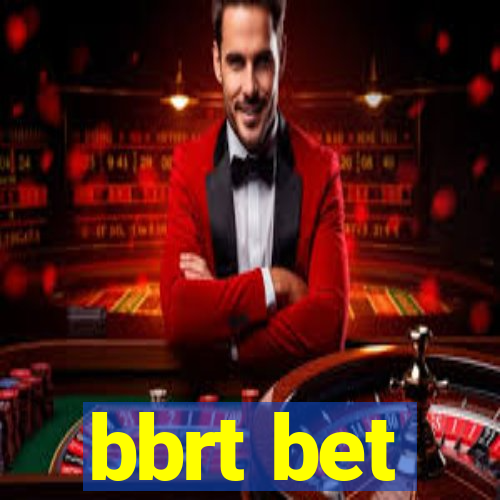 bbrt bet