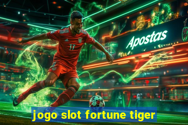 jogo slot fortune tiger