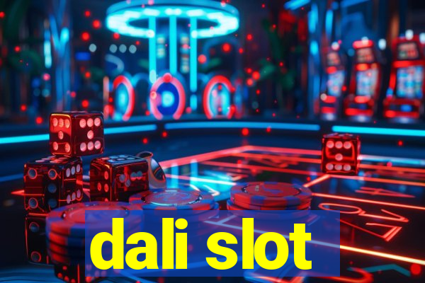 dali slot