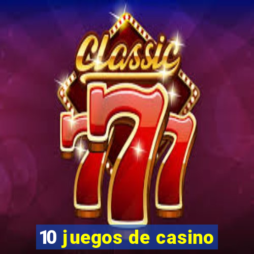 10 juegos de casino