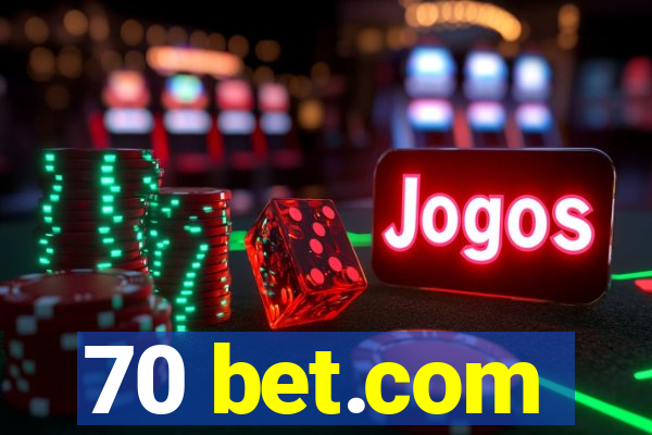 70 bet.com