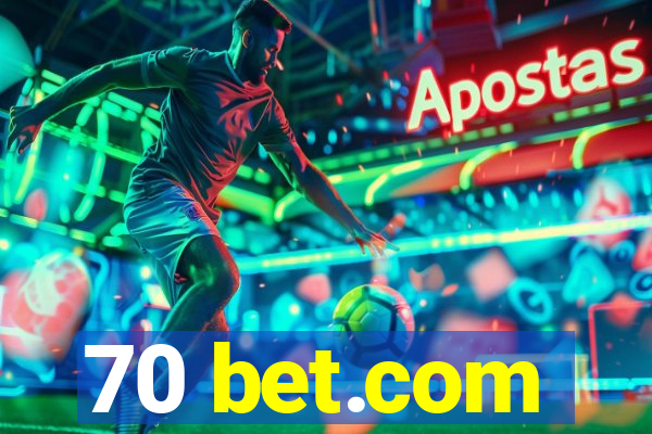 70 bet.com