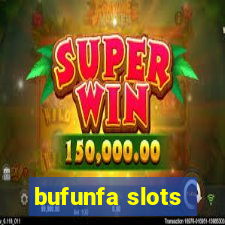 bufunfa slots