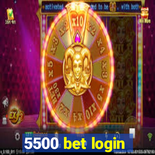 5500 bet login