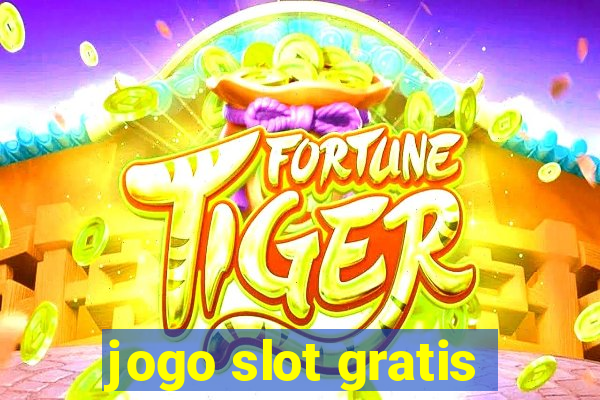 jogo slot gratis