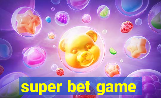 super bet game