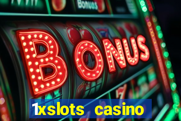 1xslots casino бездепозитный бонус за регистрацию