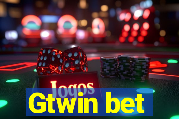 Gtwin bet