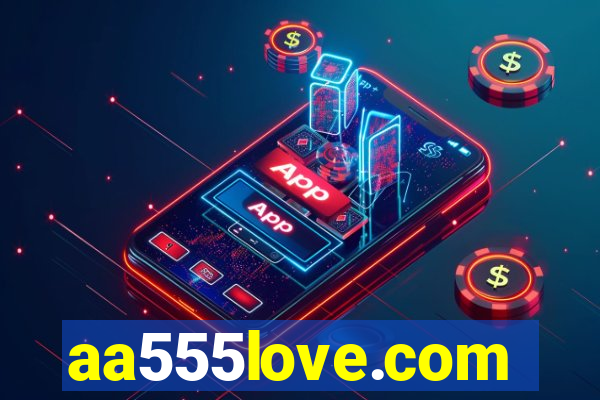 aa555love.com