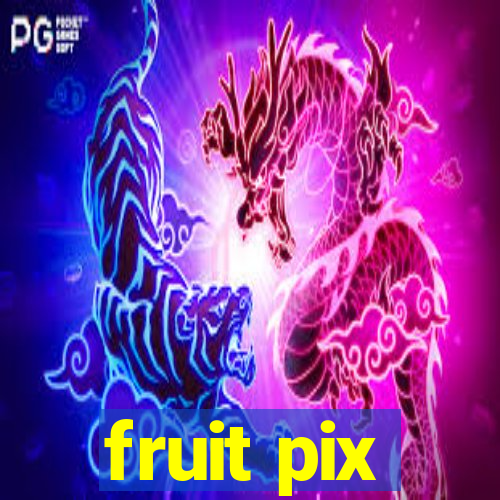 fruit pix