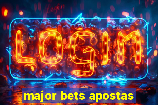 major bets apostas