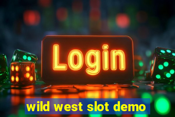 wild west slot demo