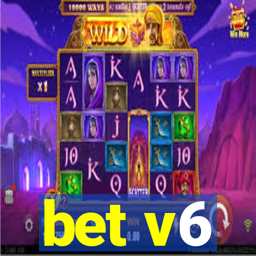 bet v6