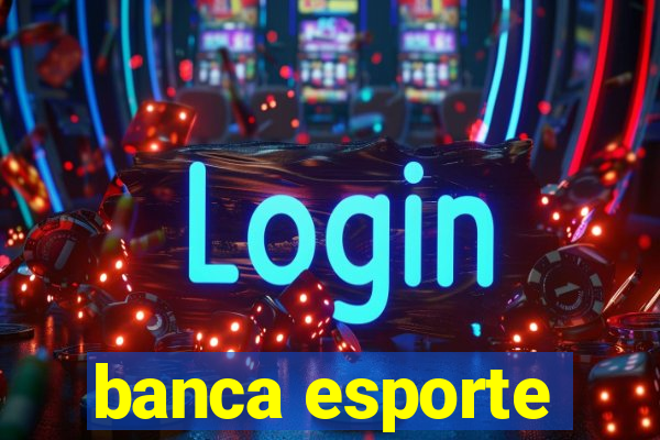 banca esporte