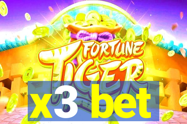 x3 bet