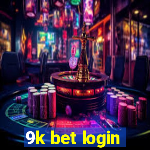 9k bet login