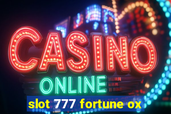 slot 777 fortune ox