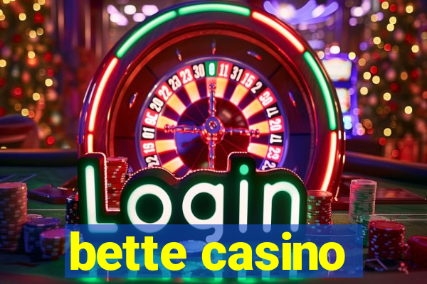 bette casino