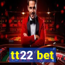 tt22 bet