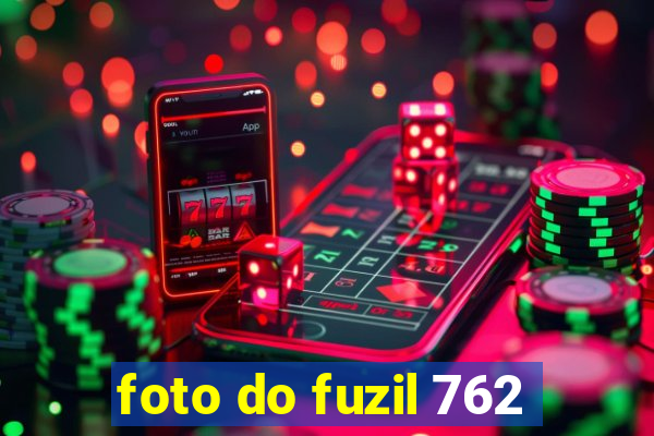 foto do fuzil 762