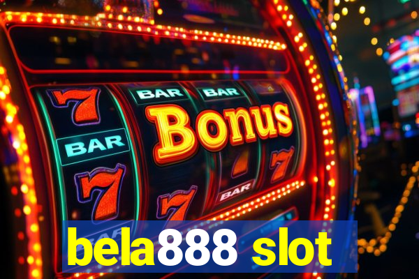 bela888 slot