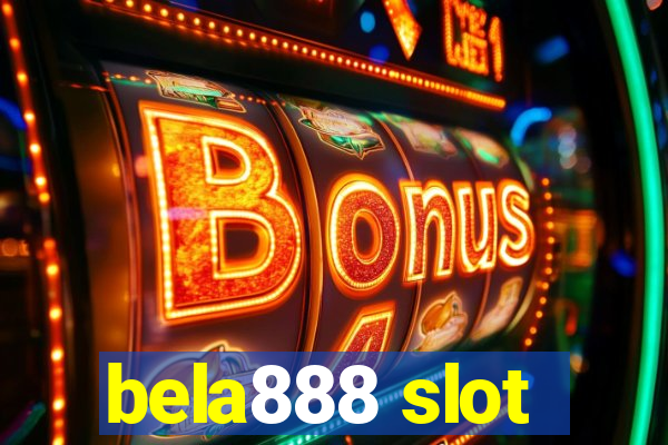 bela888 slot