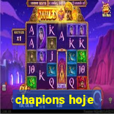 chapions hoje