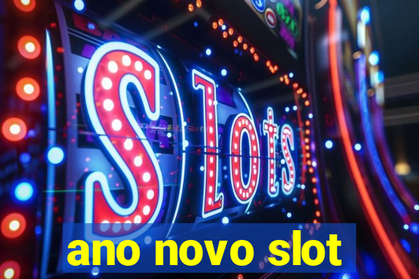 ano novo slot