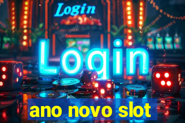 ano novo slot