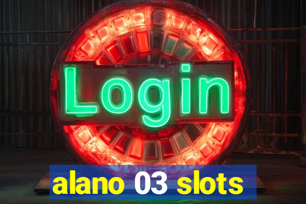 alano 03 slots