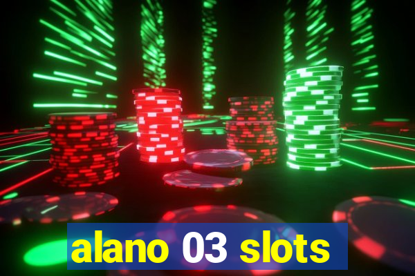 alano 03 slots