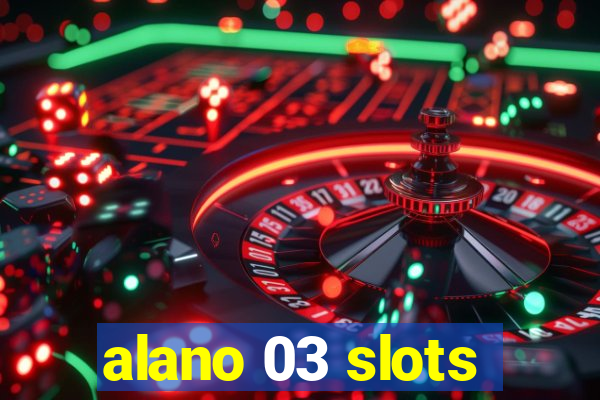 alano 03 slots