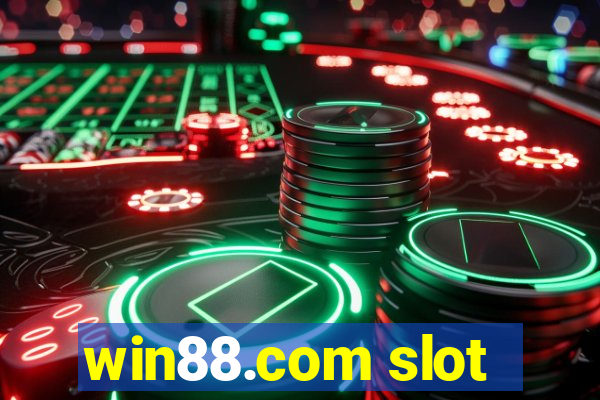 win88.com slot